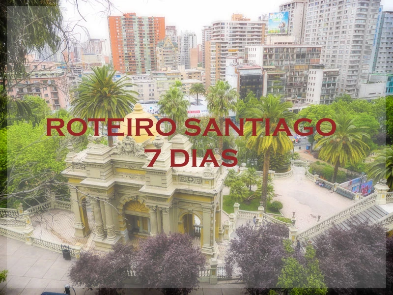 Roteiro de 7 dias em Santiago